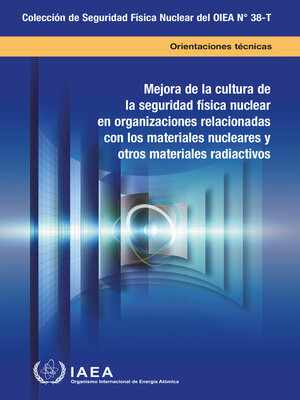 cover image of Enhancing Nuclear Security Culture in Organizations Associated with Nuclear and Other Radioactive Material